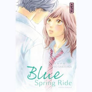 Blue Spring Ride : Tome 5