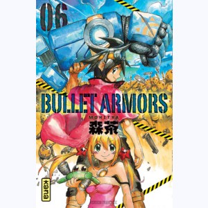 Bullet Armors : Tome 6
