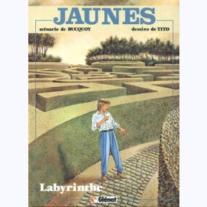 Jaunes : Tome 7, Labyrinthe