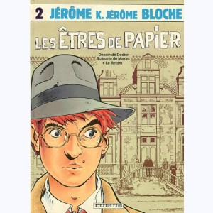 Jérôme K. Jérôme Bloche : Tome 2, Les êtres de papier : 
