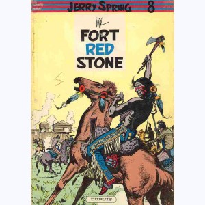 Jerry Spring : Tome 9, Fort Red Stone : 