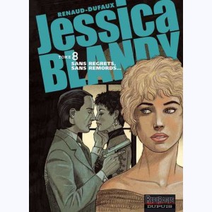 Jessica Blandy : Tome 8, Sans regrets, sans remords...
