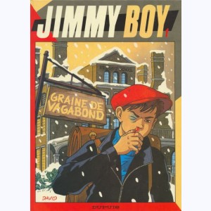 Jimmy Boy : Tome 1, Graine de vagabond