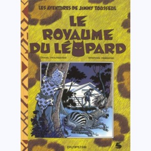 Jimmy Tousseul : Tome 5, Le royaume du léopard