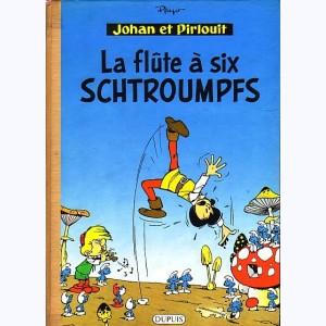 Johan et Pirlouit : Tome 9, La flute à six schtroumpfs : 