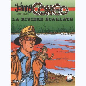 11 : Johnny Congo : Tome 1, La rivière écarlate