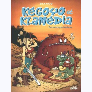 Kegoyo et Klamedia : Tome 1, Excentrique fantasy