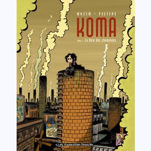 Koma : Tome 1, La voix des cheminées