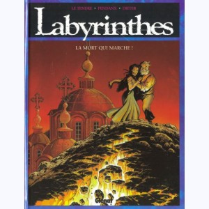 Labyrinthes : Tome 2, La mort qui marche