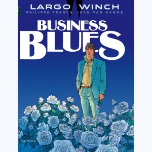Largo Winch : Tome 4, Business blues