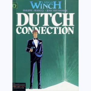 Largo Winch : Tome 6, Dutch connection : 