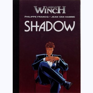 Largo Winch : Tome 12, Shadow