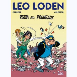 Léo Loden : Tome 6, Pizza aux pruneaux