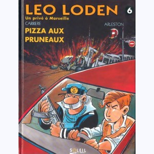 Léo Loden : Tome 6, Pizza aux pruneaux : 