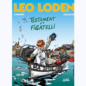 Léo Loden : Tome 10, Testament et Figatelli