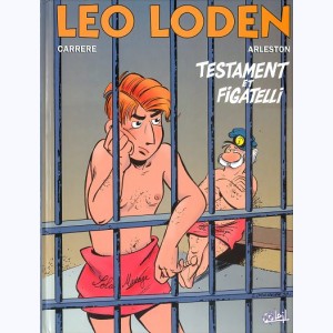 Léo Loden : Tome 10, Testament et Figatelli : 