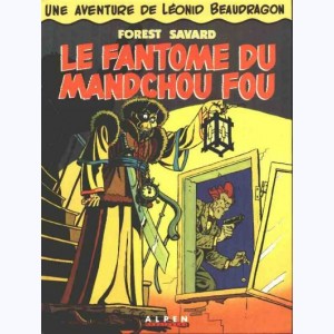 Leonid Beaudragon : Tome 1, Le fantôme du mandchou fou