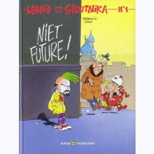 Léonid et Spoutnika : Tome 1, Niet future !