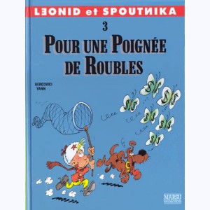 Léonid et Spoutnika : Tome 3, Pour une poignée de roubles