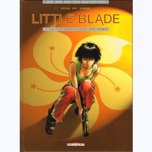 Little Blade : Tome 1, Le patrouilleur du vent