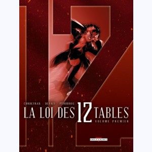 La loi des 12 tables : Tome 1, Volume premier