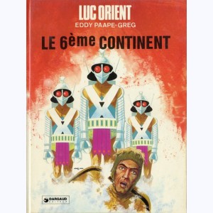 Luc Orient : Tome 10, Le 6ème continent : 