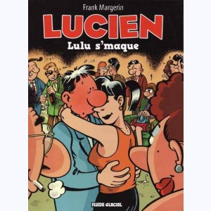 Lucien : Tome 6, Lulu s'maque
