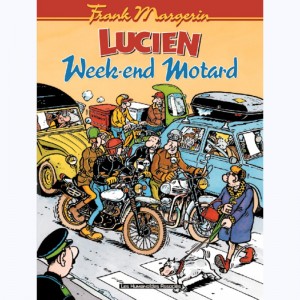 Lucien : Tome 8, Week-end motard : 