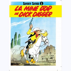 Lucky Luke : Tome 1, La mine d'or de Dick Digger