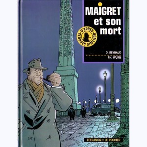 Maigret : Tome 1, Maigret et son mort