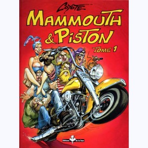 Mammouth & Piston : Tome 1