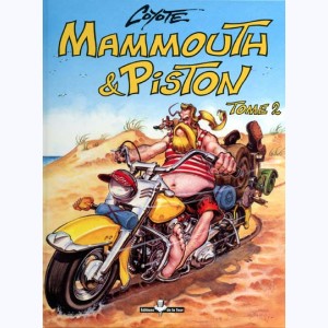 Mammouth & Piston : Tome 2 : 
