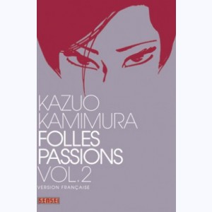 Folles passions : Tome 2