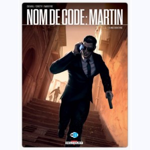 Nom de code : Martin : Tome 1, Constantine