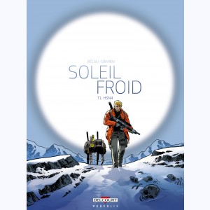 Soleil Froid : Tome 1, H5N4