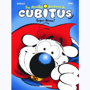 Cubitus (Les nouvelles aventures de) : Tome 11, Super-héros !