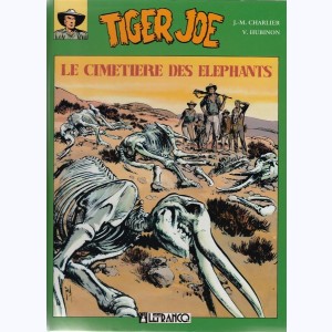 Tiger Joe : Tome 1, Le cimetière des éléphants