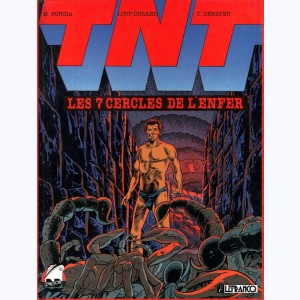TNT : Tome 2, Les 7 cercles de l'enfer