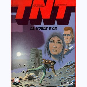 TNT : Tome 3, La horde d'or