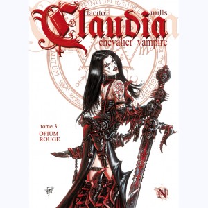 Claudia chevalier vampire : Tome 3, Opium rouge