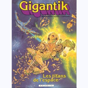 Gigantik : Tome 3, Les titans de l'espace