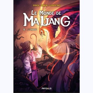 Le monde de Maliang : Tome 5, L'oiseau