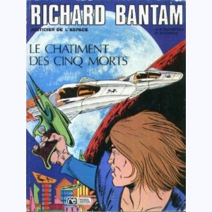 Richard Bantam, justicier de l'espace : Tome 2, Le châtiment des cinq morts