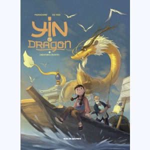 Yin et le Dragon : Tome 1, Créatures célestes