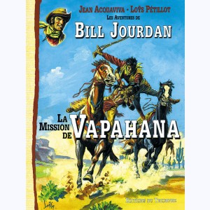 Les Aventures de Bill Jourdan : Tome 3, La Mission de Vapahana