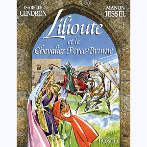 Lilioute et le chevalier de Perce-Brume