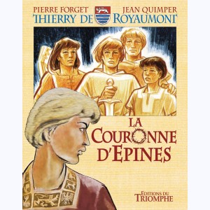 Thierry de Royaumont : Tome 2, La couronne d'épines