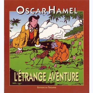 Oscar Hamel et Isidore : Tome 9, L'étrange aventure