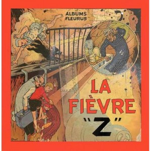 Fripounet et Marisette : Tome 3, La fièvre "Z" : 