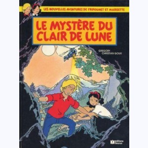 Les nouvelles aventures de Fripounet et Marisette : Tome 3, Le mystère du clair de lune